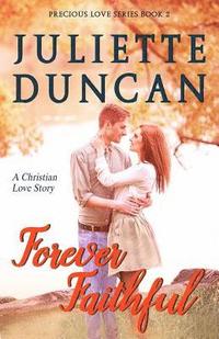 bokomslag Forever Faithful: A Christian Love Story