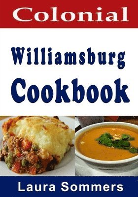 Colonial Williamsburg Cookbook 1