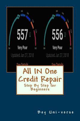 bokomslag All IN One Credit Repair: Step By Step for Beginners