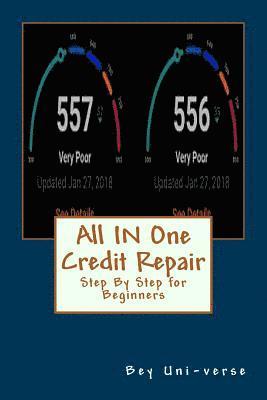bokomslag All IN One Credit Repair: Step By Step for Beginners