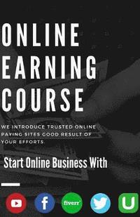 bokomslag Online Earning Course: Trust Work Payout