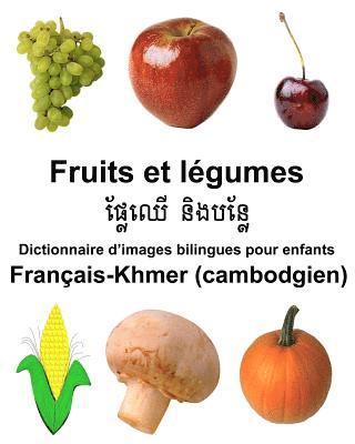 Français-Khmer (cambodgien) Fruits et légumes Dictionnaire d'images bilingues pour enfants 1