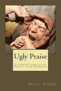 bokomslag Ugly Praise