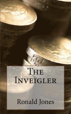 The Inveigler 1