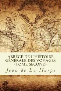 bokomslag Abrégé de l'histoire générale des voyages (Tome second)