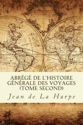 Abrégé de l'histoire générale des voyages (Tome second) 1