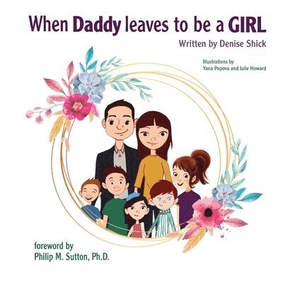 When Daddy Leaves to Be a Girl 1