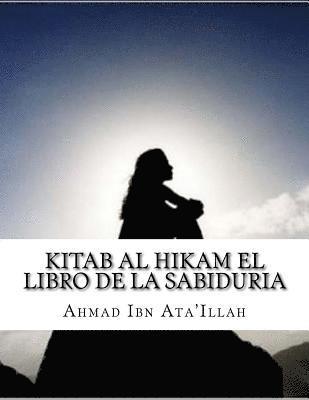 Ahmad Ibn Ata'illah - Kitab al Hikam El libro de la sabiduria, Häftad