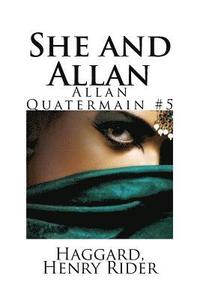 bokomslag She and Allan: Allan Quatermain #5