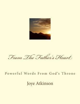 bokomslag From The Father's Heart: Powerful Words From God's Throne