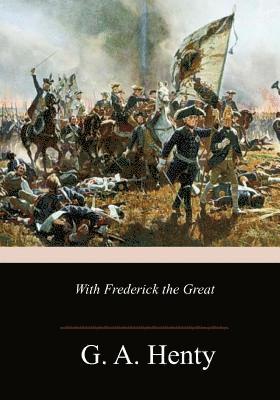 bokomslag With Frederick the Great