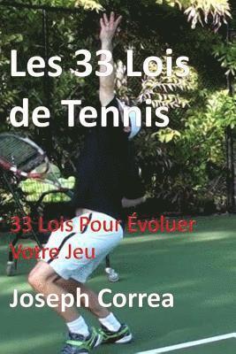 bokomslag Les 33 Lois de Tennis: 33 Lois Pour Evoluer Votre Jeu