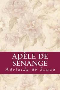 bokomslag Adèle de Sénange