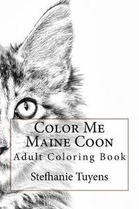 bokomslag Color Me Maine Coon: Adult Coloring Book