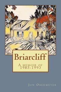bokomslag Briarcliff: A memoir of 1985-1993