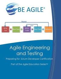 bokomslag Agile Engineering and Testing: Preparing for the PSD I Exam