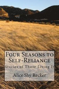 bokomslag Four Seasons to Self-Reliance: Stories of Those Living It