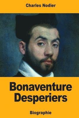 Bonaventure Desperiers 1