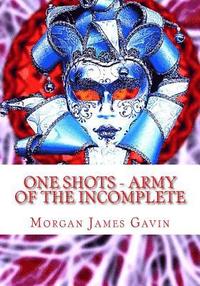 bokomslag One Shots - Army of the incomplete