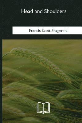F. Scott Fitzgerald - Head and Shoulders, Häftad