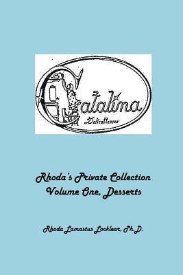 Rhoda's Private Collection: Volume I, Desserts 1