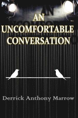 An Uncomfortable Conversation 1