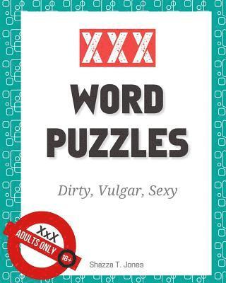 XXX Word Puzzles: Dirty, Vulgar, Sexy Crosswords, Word Search, Letter Drop and Coloring Pages 1