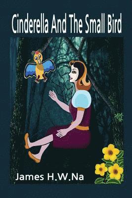 Cinderella And The Small Bird 1