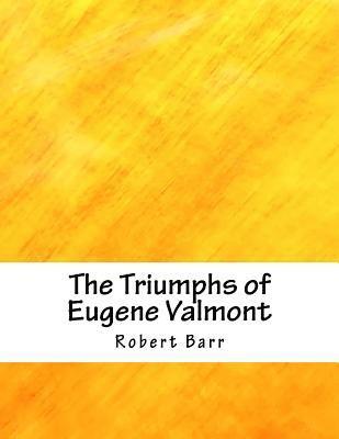 The Triumphs of Eugene Valmont 1