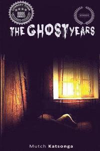 bokomslag The Ghost Years