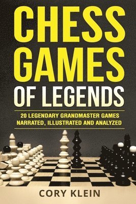 bokomslag Chess Games of Legends