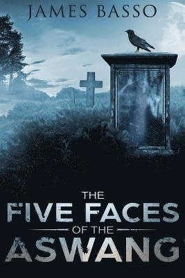 The Five Faces of the Aswang 1