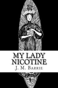 bokomslag My Lady Nicotine: A Study in Smoke