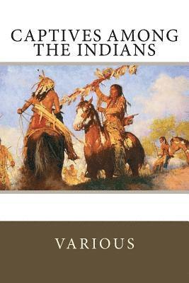 Massy Harbison, Mary White Rowlandson - Captives Among the Indians, Häftad