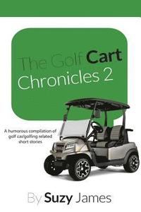 bokomslag The Golf Cart Chronicles 2