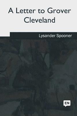 A Letter to Grover Cleveland 1