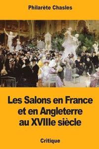 bokomslag Les Salons en France et en Angleterre au XVIIIe siècle