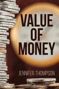 bokomslag Value of Money: Aligning how you manage your money with what really matters to you