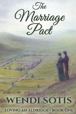 The Marriage Pact: Loving an Aldridge - Book One 1