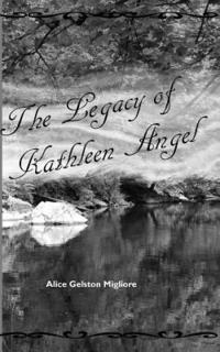 bokomslag The Legacy of Kathleen Angel