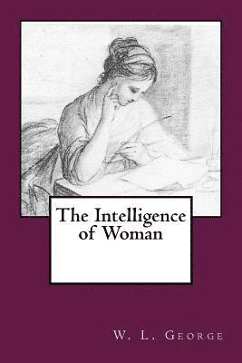 bokomslag The Intelligence of Woman