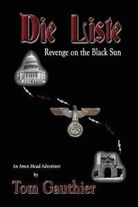 bokomslag Die Liste: Revenge on the Black Sun