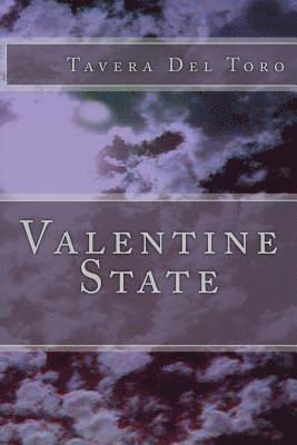 bokomslag Valentine State: True Tales from my Life and Ills.