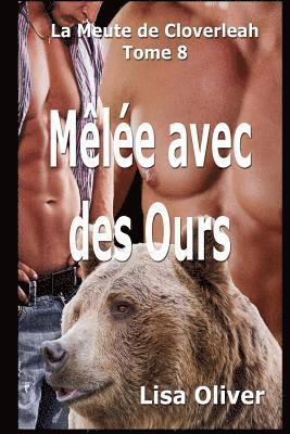 bokomslag Melee avec des Ours