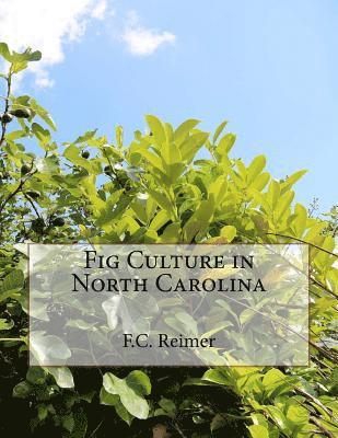 Fig Culture in North Carolina 1