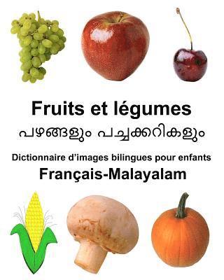 Français-Malayalam Fruits et légumes Dictionnaire d'images bilingues pour enfants 1