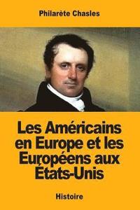 bokomslag Les Américains en Europe et les Européens aux États-Unis