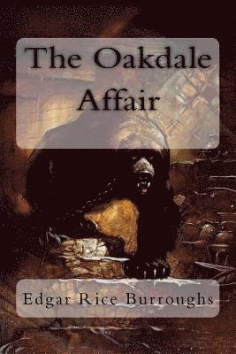Edgar Rice Burroughs - The Oakdale Affair, Häftad