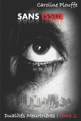 Caroline Plouffe - Sans issue, Häftad