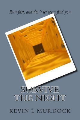 Survive the Night 1